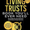 The Only Living Trusts Book You’ll Ever Need